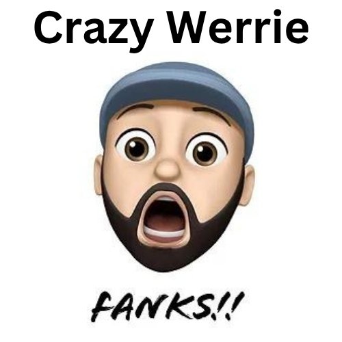 Crazy Werrie